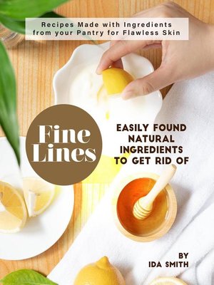 cover image of Easily Found Natural Ingredients to Get Rid of Fine Lines